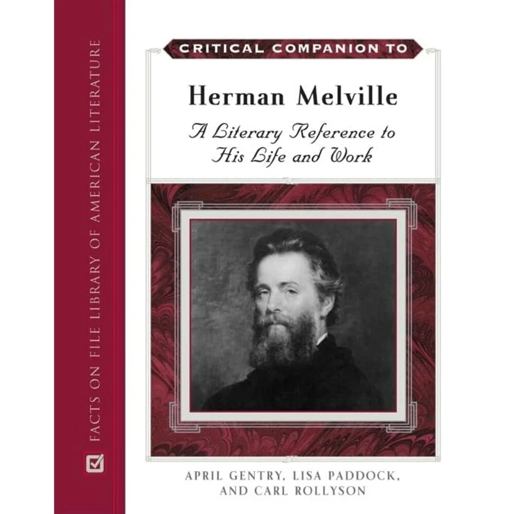 Critical Companion to Herman Melville (Critical Companion (Hardcover))